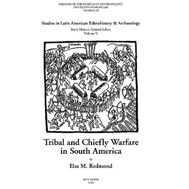 Guerre Tribale et Principalement en Amérique du Sud (Mémoires)