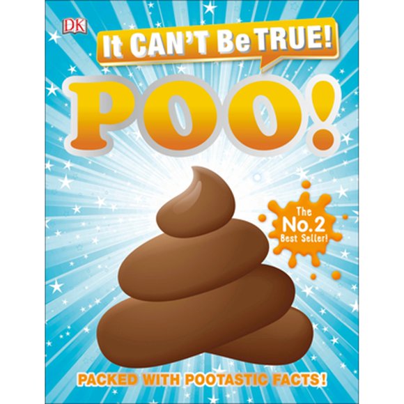 DK 1,000 Amazing Facts: It Can't Be True! Poo : Packed with Pootastic Facts (Paperback)