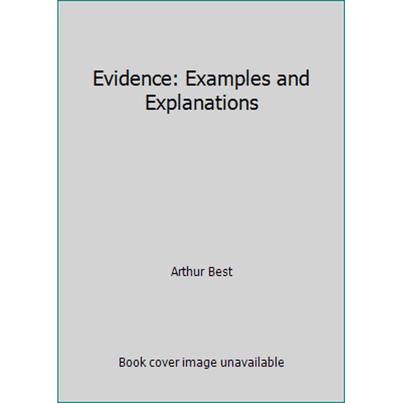 Pre-Owned Evidence: Examples and Explanations (Paperback) 0735519633 9780735519633