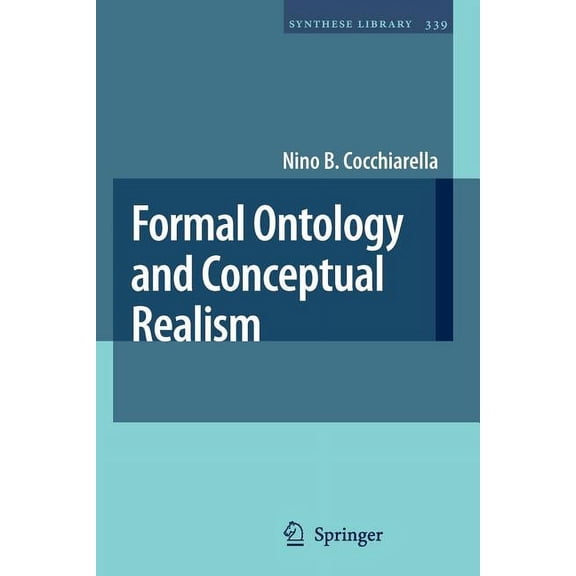Synthese Library Formal Ontology and Conceptual Realism, Book 339, (Paperback)