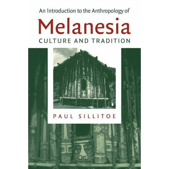 An Introduction to the Anthropology of Melanesia: Culture and Tradition, (Paperback)