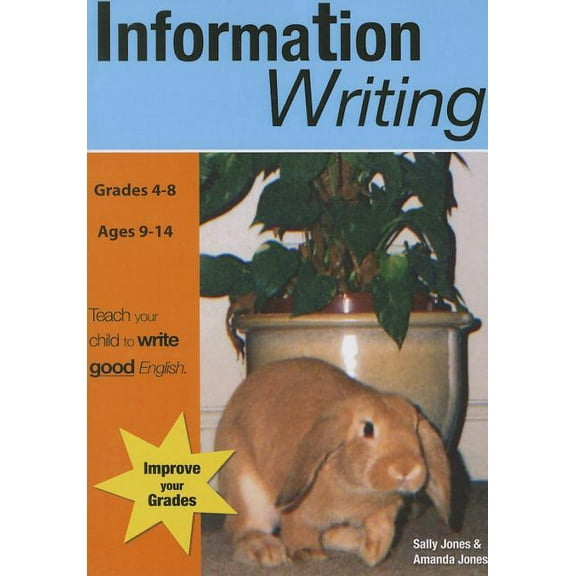 Teach Your Child to Write Good English Information Writing (US English Edition) Grades 4-8, Book 3, (Paperback)