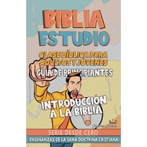 Clase BÃ­blica Dominical Para JÃ³venes Y A Clase BÃ­blica para JÃ³venes y Adultos: GuÃ­a de Principiantes: IntroducciÃ³n a la Biblia, (Paperback)