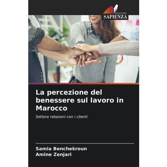 La percezione del benessere sul lavoro in Marocco, (Paperback)