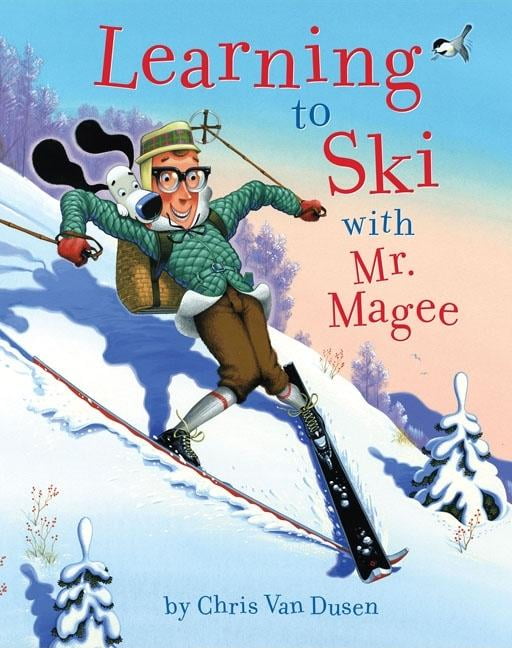 Mr. Magee Learning to Ski with Mr. Magee (Read Aloud Books, Series