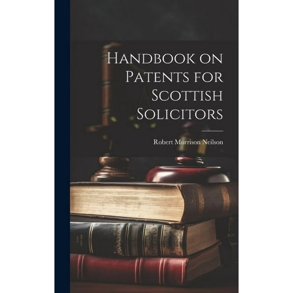 Handbook on Patents for Scottish Solicitors (Hardcover)