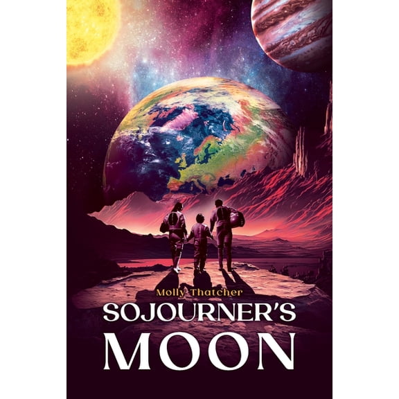 Sojourner's Moon, (Paperback)