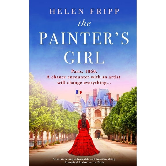 The Painter's Girl: Absolutely heartbreaking historical romance set in Paris, (Paperback)