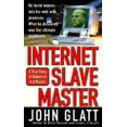 thumbnail image 1 of Pre-Owned Internet Slavemaster (St. Martin's True Crime Library) (Paperback) 0312979274 9780312979270, 1 of 1