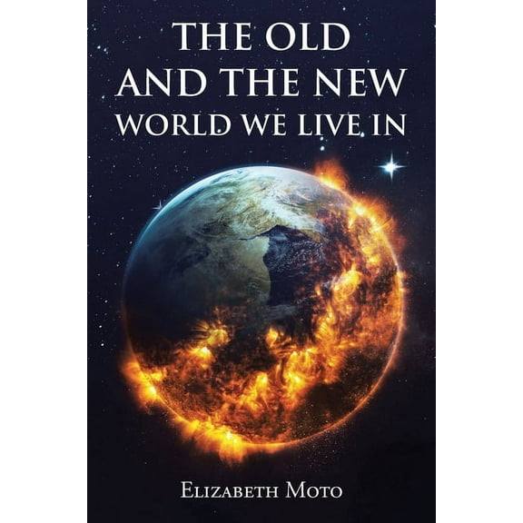 The Old and the New World We Live In, (Paperback)