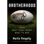 Pre-Owned Brotherhood: When West Point Rugby Went to War (Hardcover) by Martin Pengelly, H R McMaster