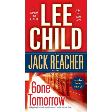 Gone Tomorrow : A Jack Reacher Novel (Best Lee Child Novels)