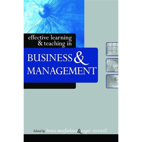 Pre-Owned Effective Learning and Teaching in Highe Effective Learning and Teaching in Business and Management, (Hardcover)