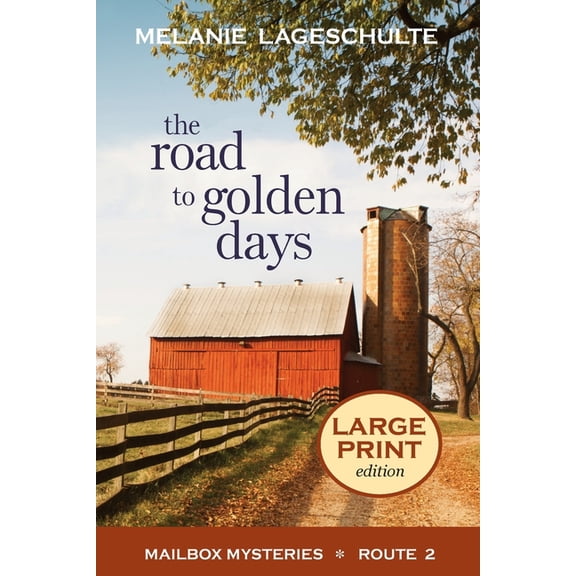 Mailbox Mysteries The Road to Golden Days, Book 2, (Paperback)