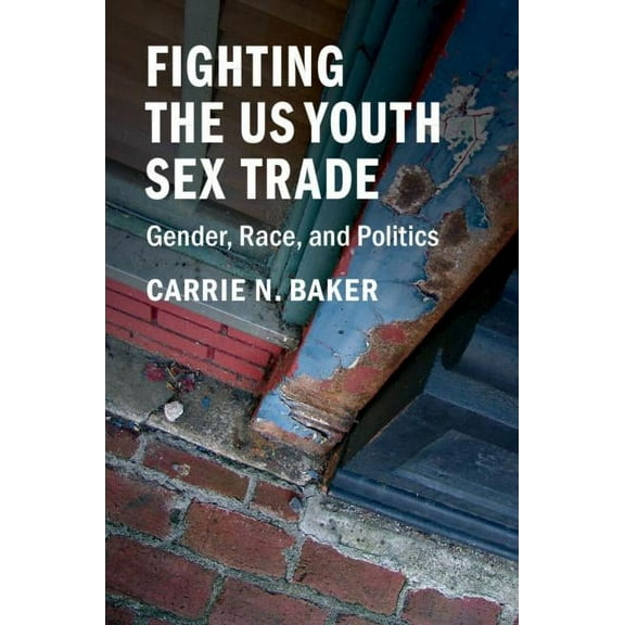 Fighting the US Youth Sex Trade, (Paperback)
