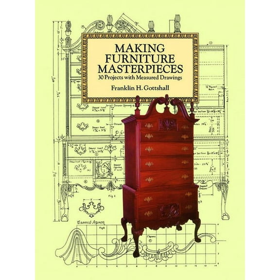 Dover Crafts: Woodworking Making Furniture Masterpieces: 30 Projects with Measured Drawings, (Paperback)