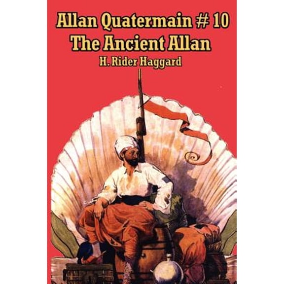 Allan Quatermain #10: The Ancient Allan (Paperback)