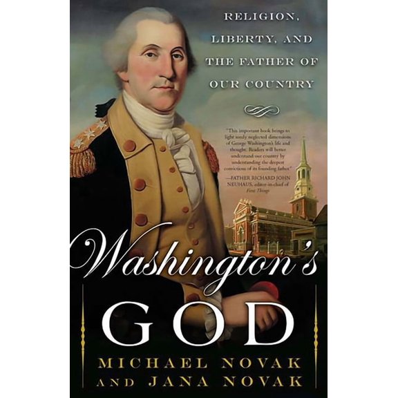 Washington's God: Religion, Liberty, and the Father of Our Country, (Paperback)