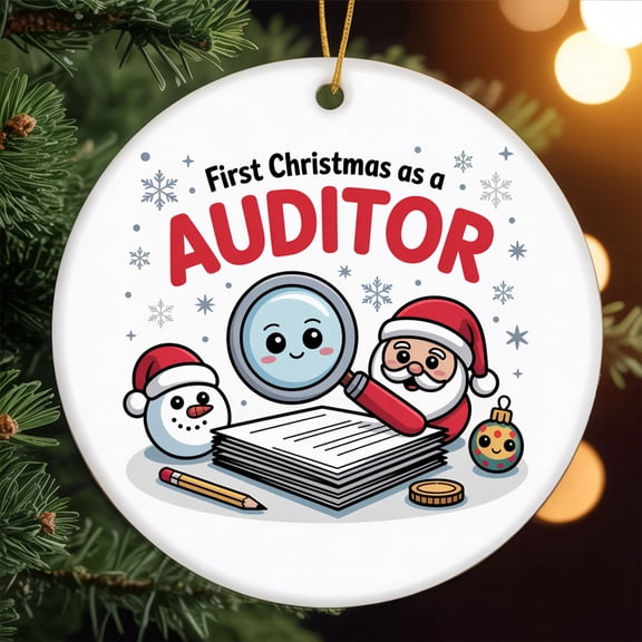 First Christmas as an Auditor Ornament – Christmas Ceramic Ornament , Xmas Tree Decor, Holiday Ornament Gift for Auditor 214OR13