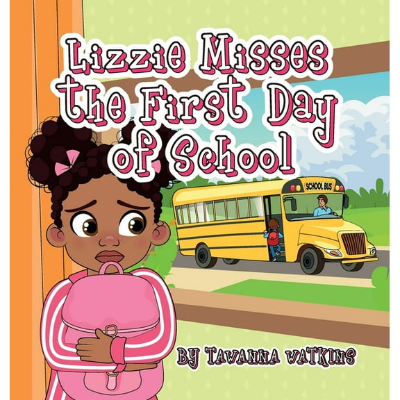 Lizzie Misses the First Day of School, (Hardcover)