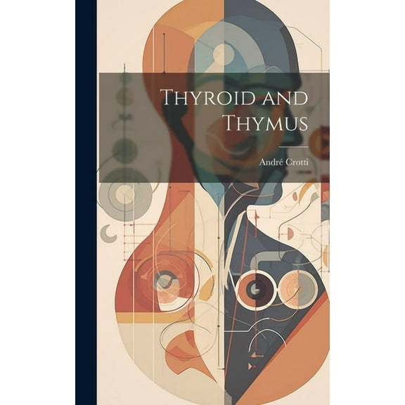 Thyroid and Thymus (Hardcover)