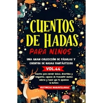 Cuentos de hadas para niÃ±os.Una gran colecciÃ³n de fÃ¡bulas y cuentos de hadas fantÃ¡sticos. (Vol.44): Cuentos para dormir , (Paperback)