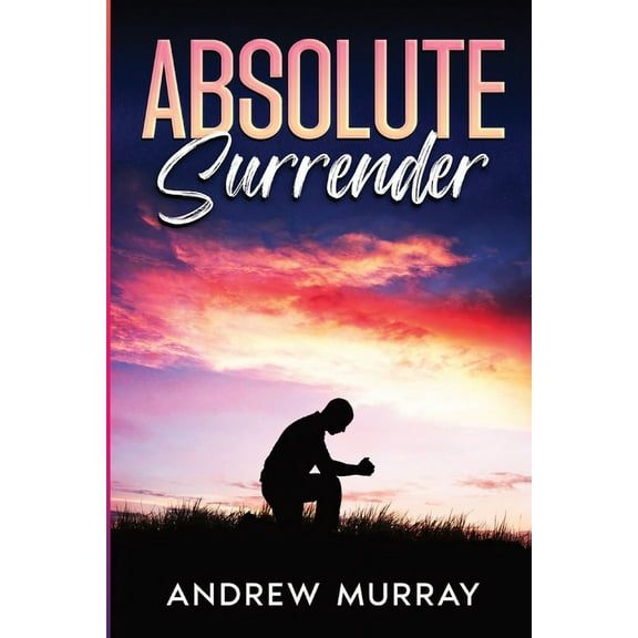 Absolute Surrender, (Paperback)