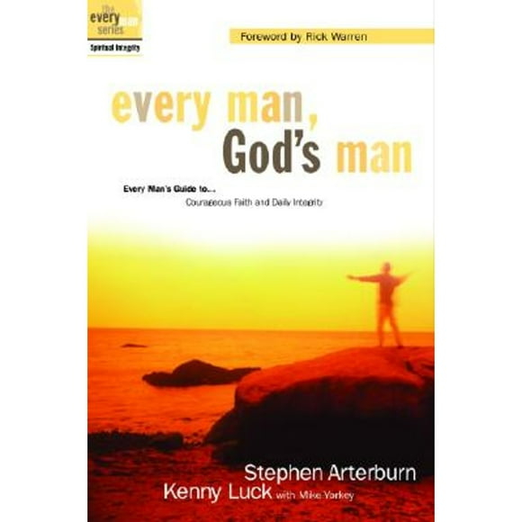 Pre-Owned Every Man, God's Man (Paperback 9781578566907) by Stephen Arterburn, Kenny Luck, Mike Yorkey