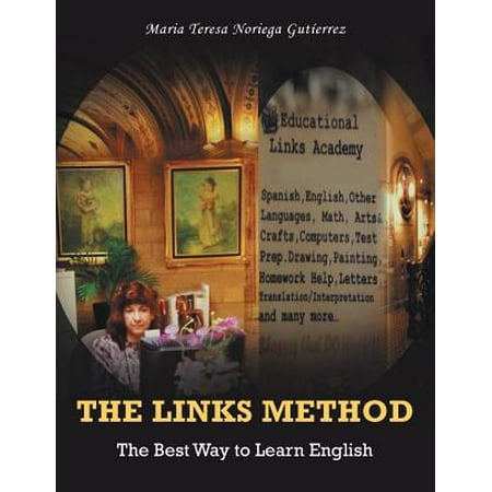 The Links Method : The Best Way to Learn English (The Best Method To Learn English)
