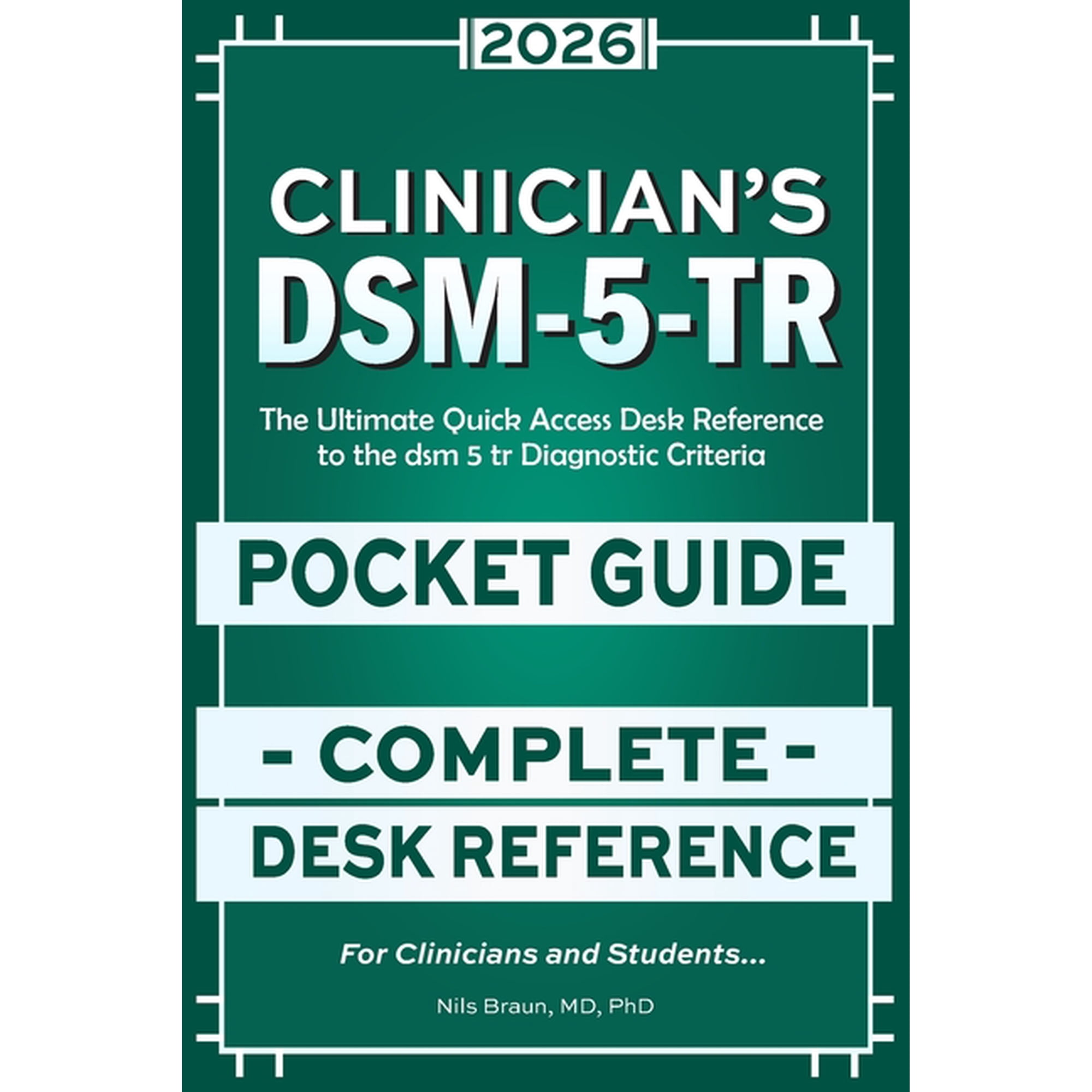 DSM-5-Tr Clinician s Pocket Guide: The Ultimate Quick Access Desk Reference to the dsm 5 tr Diagnostic Criteria (Paperback)