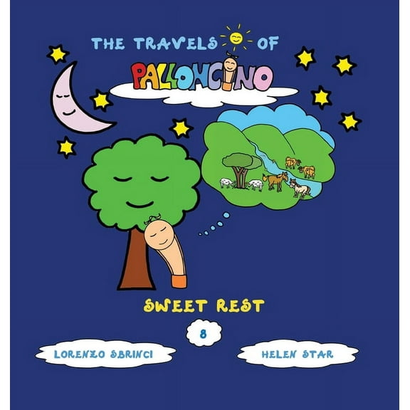 The Travels of Palloncino Sweet rest, Book 8, (Hardcover)