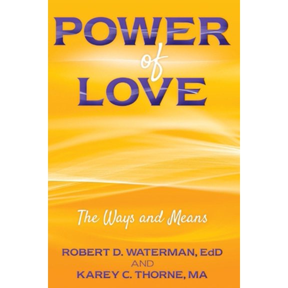 Pre-Owned Power of Love: The Ways and Means, 9781667801599, 1667801597, Paperback,