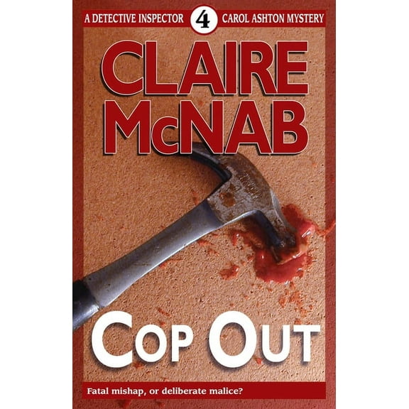 Detective Inspector Carol Ashton Mystery: Cop Out (Series #4) (Paperback)