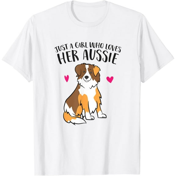 Just a Girl Who Loves Australian Shepherds Aussie Dog Girl T-Shirt