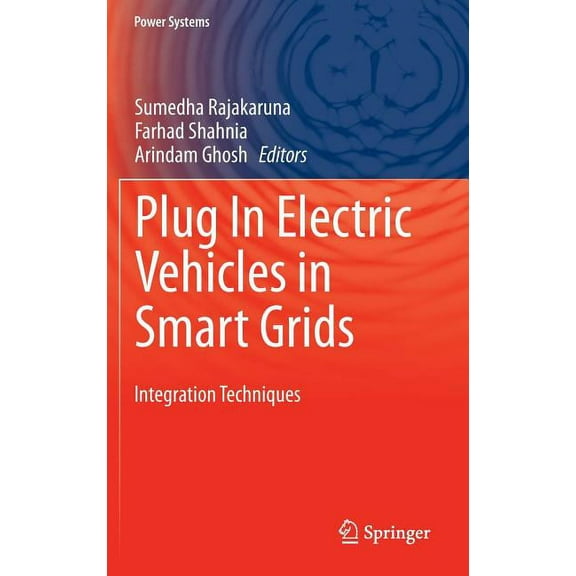 Power Systems Plug in Electric Vehicles in Smart Grids: Integration Techniques, (Hardcover)