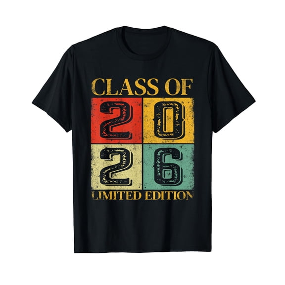 Class Of 2026 Limited Edition Class Of 2026 T-Shirt