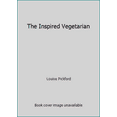 thumbnail image 1 of Pre-Owned The Inspired Vegetarian (Hardcover) 1556702302 9781556702303, 1 of 1