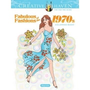 MING-JU SUN Creative Haven Coloring Books: Creative Haven Fabulous Fashions of the 1970s Coloring Book (Paperback)