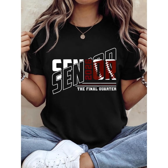 Senior 2026 The Final Quarter Football Graphic T-Shirt Retro High School Graduation Class of 2026 Apparel Comfortable Cotton Short Sleeve Top