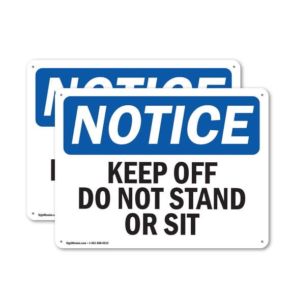 (2 Pack) Keep Off Do Not Stand Or Sit OSHA Notice Sign 10 Inch X 7 Inch Plastic Sign, Weather Resistant, UV Protected for Workplace, Business, and Construction Site, Made in the USA