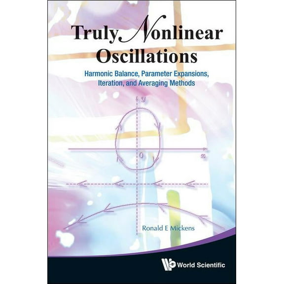 Truly Nonlinear Oscillations: Parameter Expansions, (Hardcover)