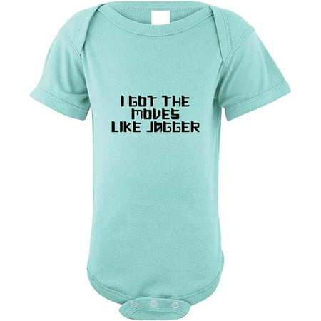 

I Got The Moves Like Jagger Baby Bodysuit One Piece Chill 6 Months