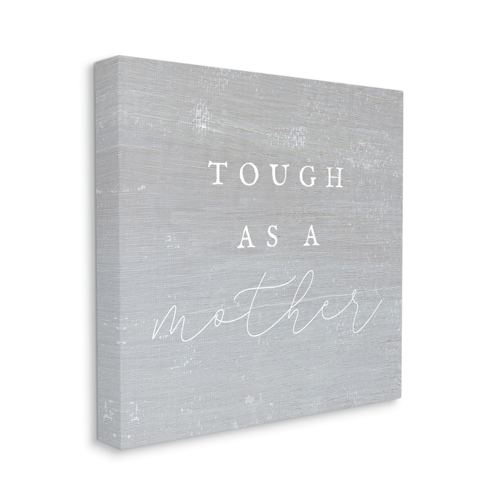 Stupell Industries Tough As A Mother Phrase Inspirational Painting Gallery Wrapped Canvas Print Wall Art, 36 x 36