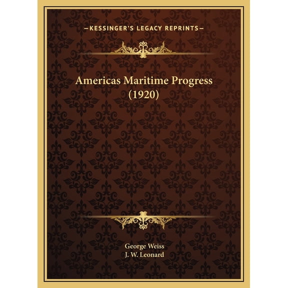 Americas Maritime Progress (1920) Hardcover