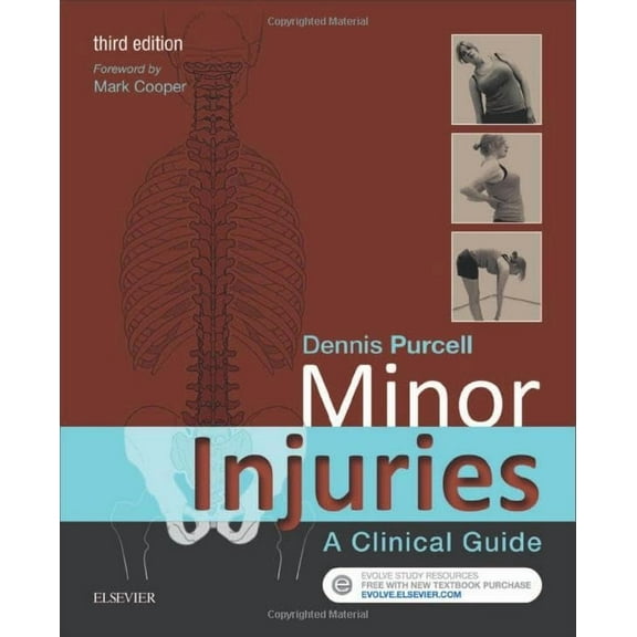 Minor Injuries: A Clinical Guide Purcell MA  RGN, Dennis