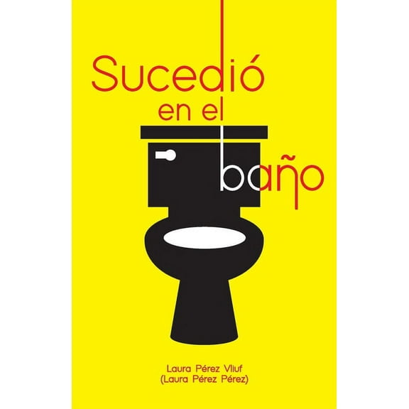 Sucedió en el baño, (Paperback)