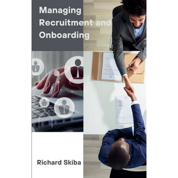Managing Recruitment and Onboarding, (Paperback)