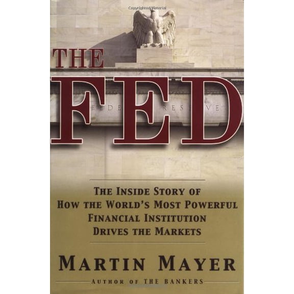 Pre-Owned The Fed: The Inside Story of the World's Most Powerful Institution Hardcover