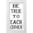 thumbnail image 1 of Shamp, Cindy 11x18 White Modern Wood Framed Museum Art Print Titled - Be True, 1 of 4