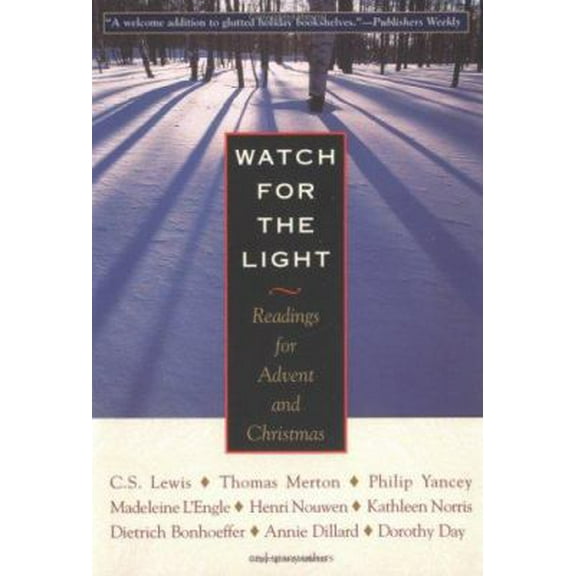 Pre-Owned Watch For The Light: Readings For Advent And Christmas (Paperback) 1570755418 9781570755415